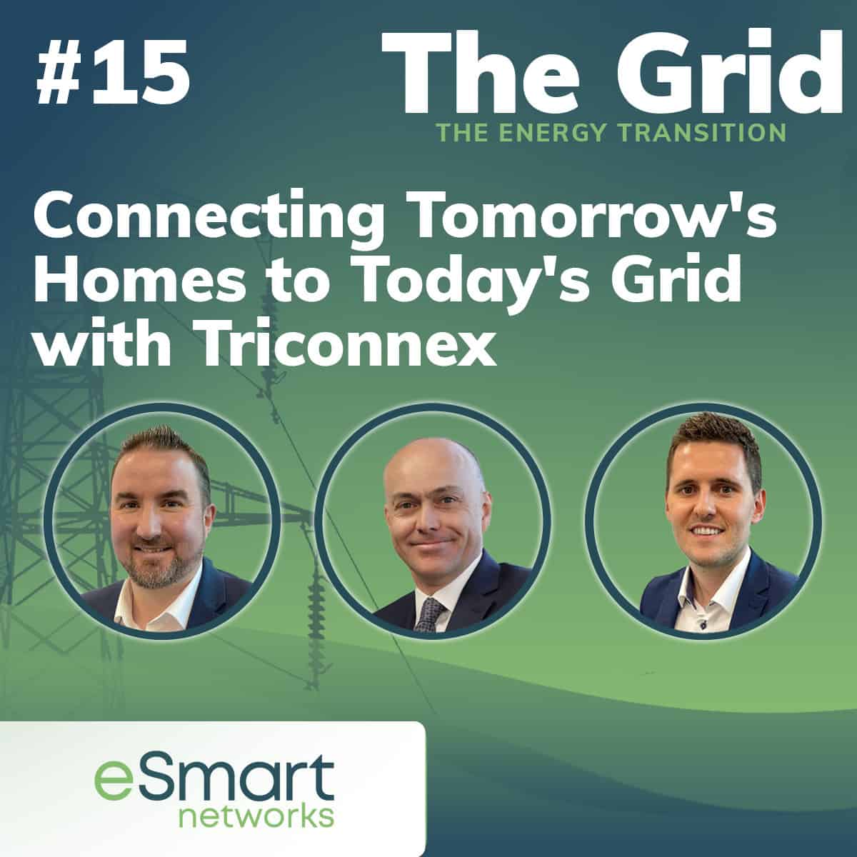 eSmart Networks - Grid Podcast Ep15 - TriConnex